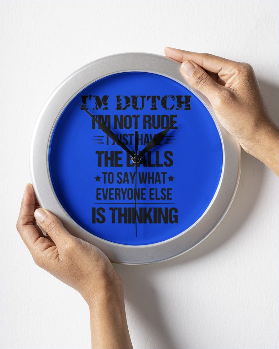 I'M NOT RUDE I'M DUTCH - Wall Clock - Royal - aos-wall-clock-lifestyle-front-05
