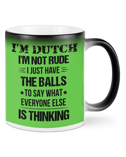 I'M NOT RUDE I'M DUTCH - Color Changing Mug - Kiwi - Front