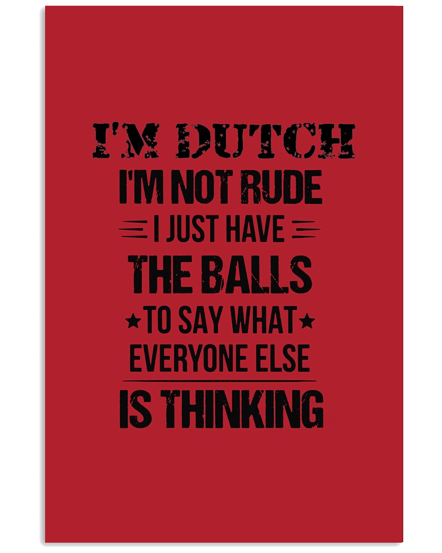 I'M NOT RUDE I'M DUTCH - 24x36 Poster - True Red - Front