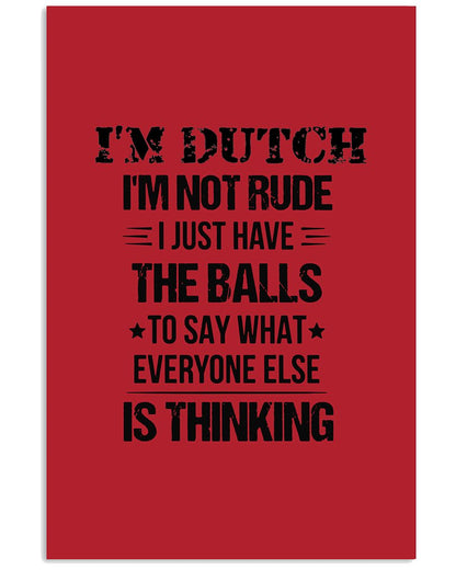 I'M NOT RUDE I'M DUTCH - 24x36 Poster - True Red - Front
