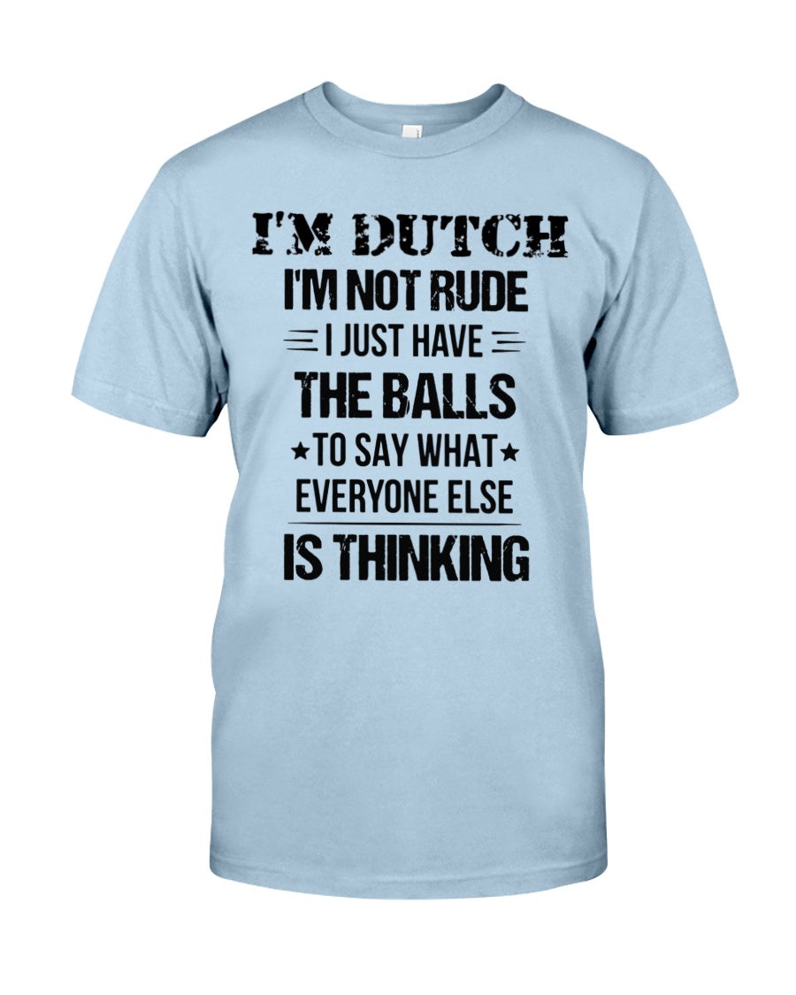 I'M NOT RUDE I'M DUTCH - Classic T-Shirt - Light Blue - Front