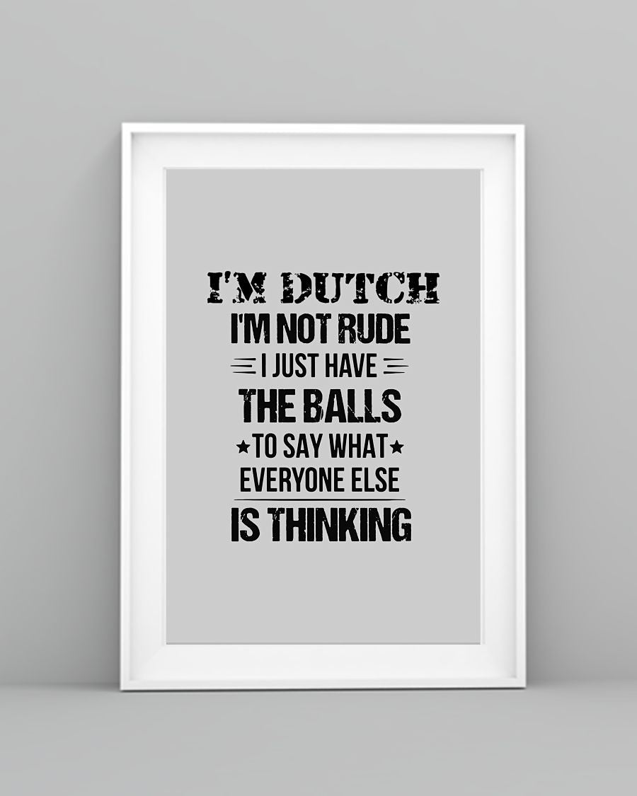 I'M NOT RUDE I'M DUTCH - 24x36 Poster - Ash - lifestyle-poster-5