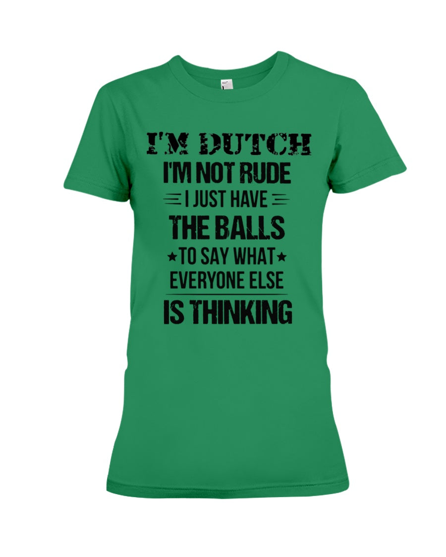 I'M NOT RUDE I'M DUTCH - Premium Fit Ladies Tee - Kelly Green - Front