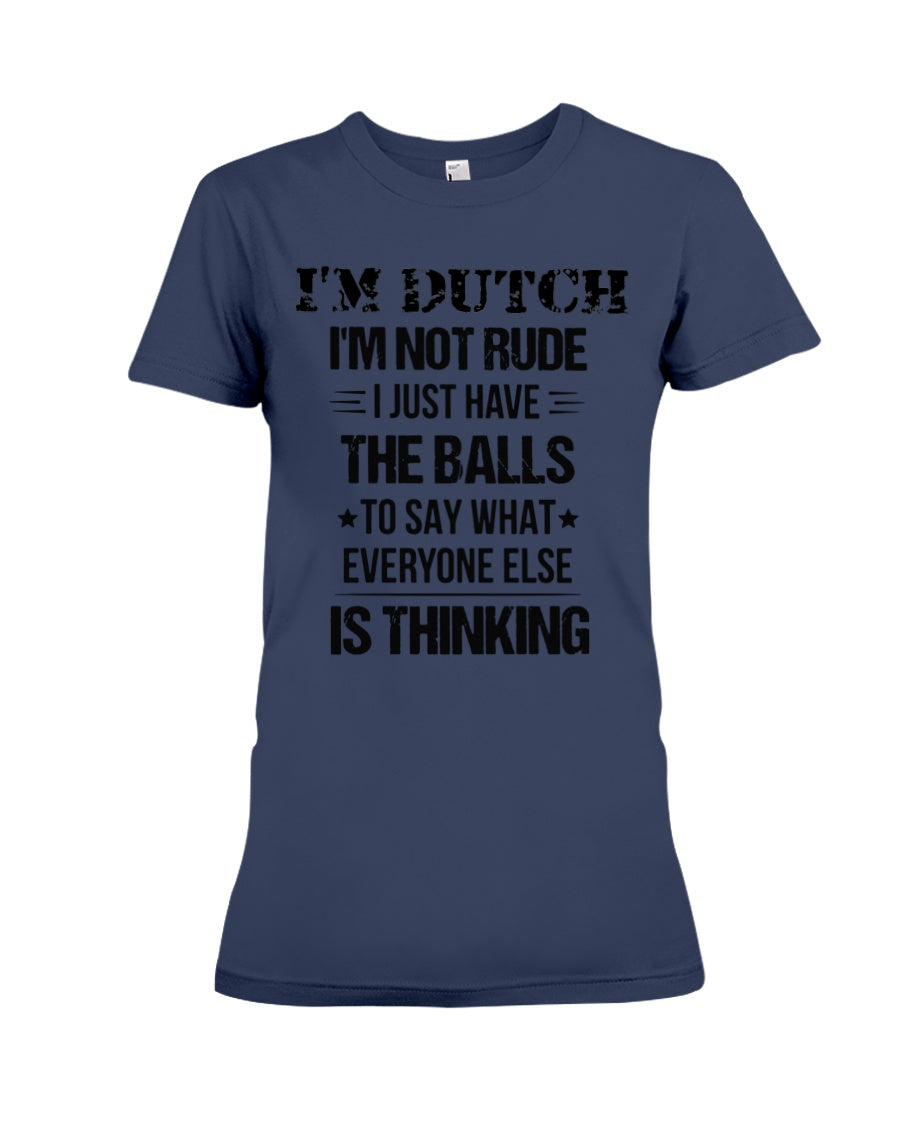 I'M NOT RUDE I'M DUTCH - Premium Fit Ladies Tee - Navy - Front