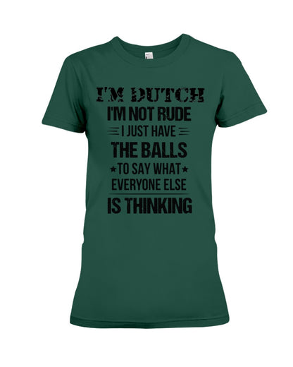 I'M NOT RUDE I'M DUTCH - Premium Fit Ladies Tee - Forest Green - Front