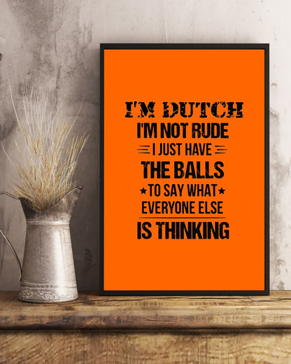 I'M NOT RUDE I'M DUTCH - 24x36 Poster - Burnt Orange - lifestyle-poster-3