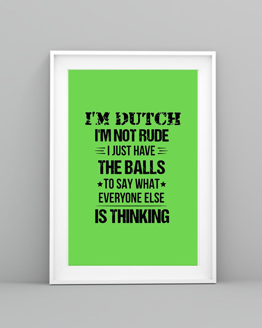 I'M NOT RUDE I'M DUTCH - 24x36 Poster - Kiwi - lifestyle-poster-5