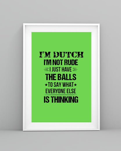 I'M NOT RUDE I'M DUTCH - 24x36 Poster - Kiwi - lifestyle-poster-5
