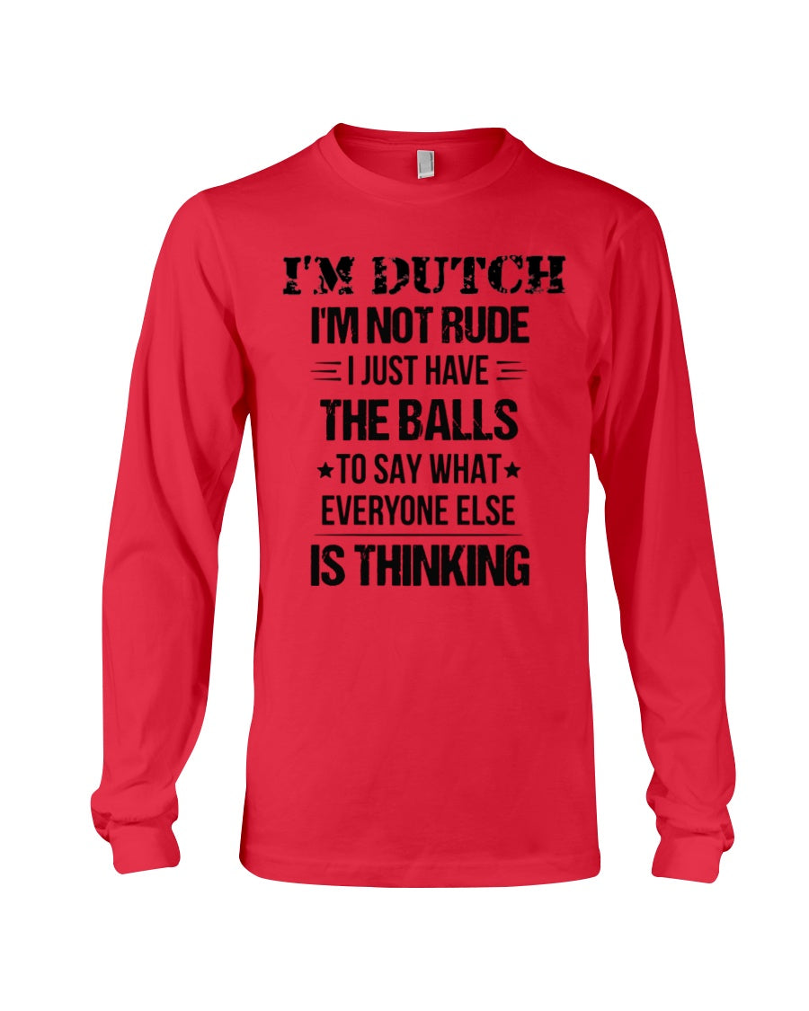 I'M NOT RUDE I'M DUTCH - Long Sleeve Tee - Red - Front