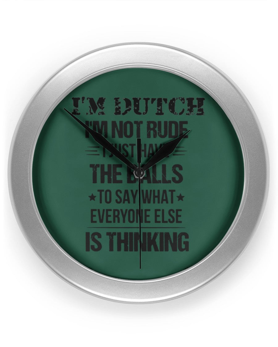I'M NOT RUDE I'M DUTCH - Wall Clock - Forest Green - Front