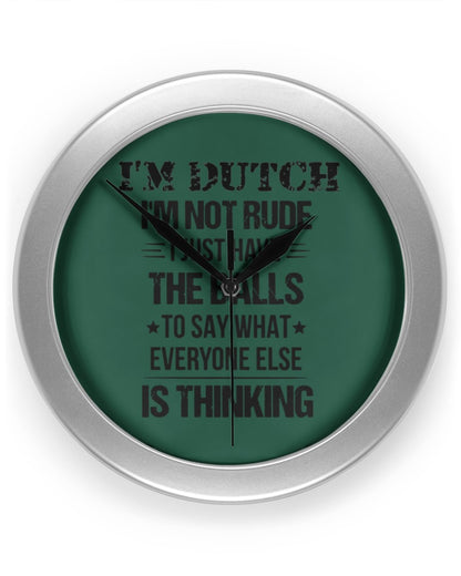 I'M NOT RUDE I'M DUTCH - Wall Clock - Forest Green - Front